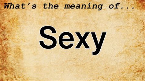 SEXY definition and meaning 